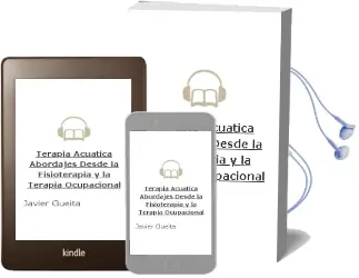 Descargar AudioLibro Terapia Acuatica. Abordajes desde la Fisioterapia y la Terapia Ocupacional de Javier Gueita año 2015