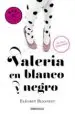 AudioLibro Valeria en Blanco y Negro de Elisabet Benavent