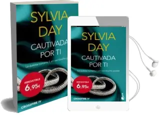Descargar AudioLibro Cautivada por ti (Crossfire iv) de Sylvia Day año 2015