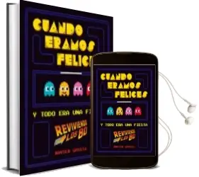 Descargar AudioLibro Cuando Eramos Felices y Todo era una Fiesta de Xavier Gassio año 2015