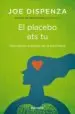 AudioLibro El Placebo ets tu de Joe Dispenza