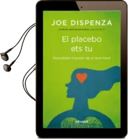 Descargar AudioLibro El Placebo ets tu de Joe Dispenza año 2015