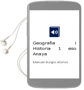 Descargar AudioLibro Geografia i Història 1. Eso. Anaya de Manuel Burgos Alonso año 2015
