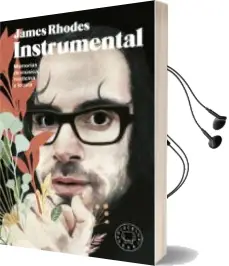 Descargar AudioLibro Instrumental: Memorias de Música, Medicina y Locura de James Rhodes año 2015