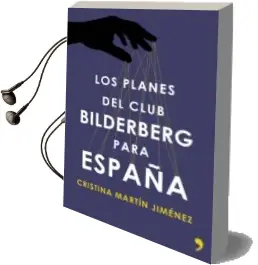 Descargar AudioLibro Los Planes del Club Bilderberg para España de Cristina Martin Jimenez año 2015