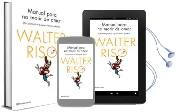 Descargar AudioLibro Manual para no Morir de Amor: Diez Principios de Supervivencia Afectiva de Walter Riso año 2015