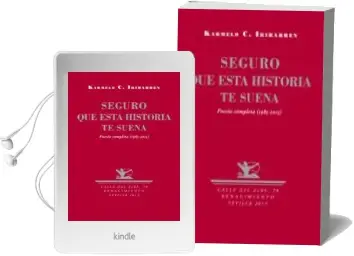 Descargar AudioLibro Seguro que Esta Historia te Suena (3ª Ed.): Poesia Completa (1985 -2015) de Karmelo Iribarren año 2015