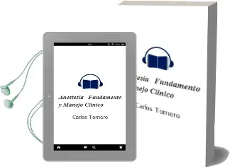 Descargar AudioLibro Anestesia: Fundamento y Manejo Clinico de Carlos Tornero año 2015