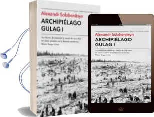 Descargar AudioLibro Archipielago Gulag i de Aleksandr Solzhenitsyn año 2015