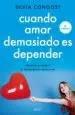 AudioLibro Cuando Amar Demasiado es Depender: Aprende a Superar la Dependencia Emocial de Silvia Congost