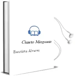 Descargar AudioLibro Cuarto Minguante de Bautista Álvarez año 2015