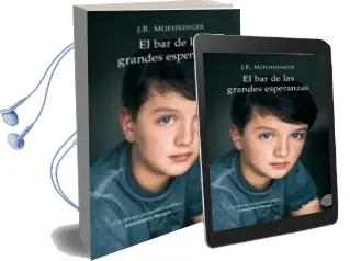 Descargar AudioLibro El bar de las Grandes Esperanzas de J. R. Moehringer año 2015