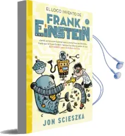 Descargar AudioLibro El Loco Invento de Frank Einstein de Jon Scieszka año 2015