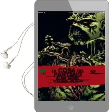 Descargar AudioLibro La Cosa del Pantano de Alan Moore nº 2 (2ª Ed,) de Alan Moore; Shawn Mcmanus año 2015