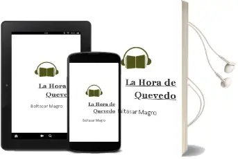 Descargar AudioLibro La Hora de Quevedo de Baltasar Magro año 2015