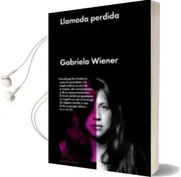 Descargar AudioLibro Llamada Perdida de Gabriela Wiener año 2015