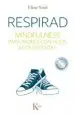 AudioLibro Respirad: Mindfulness para Padres con Hijos Adolescentes de Eline Snel