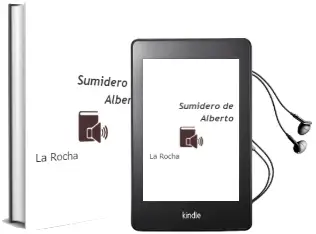 Descargar AudioLibro Sumidero de Alberto De La Rocha año 2015
