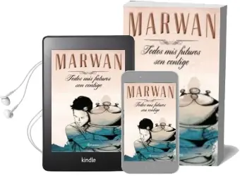 Descargar AudioLibro Todos mis Futuros son Contigo (Edicion Especial) de Marwan año 2015