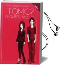 Descargar AudioLibro Tqmc te Quiero de Alvaro Garcia Hernandez año 2015