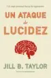 AudioLibro Un Ataque de Lucidez de Jill Taylor