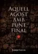 AudioLibro Aquell Agost amb Punt Final de Joanjo Garcia