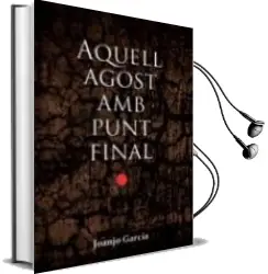 Descargar AudioLibro Aquell Agost amb Punt Final de Joanjo Garcia año 2015