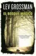 AudioLibro El Bosque Magico de Lev Grossman