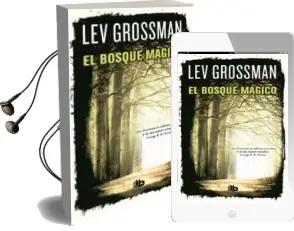 Descargar AudioLibro El Bosque Magico de Lev Grossman año 2015