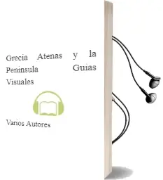 Descargar AudioLibro Grecia. Atenas y la Península (Guías Visuales) de Varios Autores año 2015