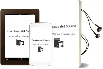 Descargar AudioLibro Huérfanos del Narco de Javier Valdez Cárdenas año 2015