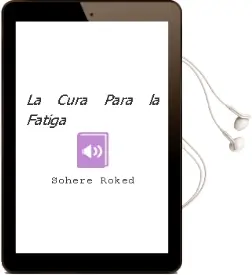 Descargar AudioLibro La Cura para la Fatiga de Sohere Roked año 2015