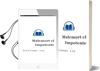 Descargar AudioLibro Malemort, el Impotente de Guillermo Roz año 2015