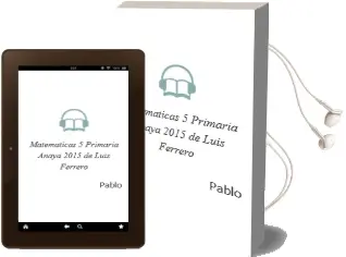 Descargar AudioLibro Matemáticas 5. Primaria. Anaya 2015 de Luis Ferrero De Pablo año 2015