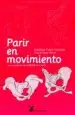 AudioLibro Parir en Movimiento: La Movilidad de la Pelvis en el Parto de Blandine Calais Germain