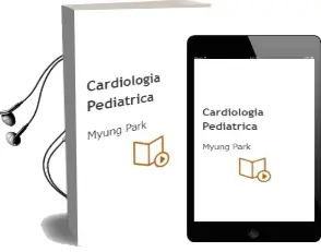 Descargar AudioLibro Cardiologia Pediatrica de Myung Park año 2015