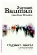 AudioLibro Ceguera Moral: La Perdida de Sensibilidad en la Modernidad Liquida de Zygmunt Bauman