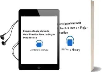 Descargar AudioLibro Imagenologia Mamaria. Guia Practica para un Mejor Diagnostico de Jennifer A. Harvey año 2015