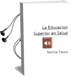 Descargar AudioLibro La Educacion Superior en Salud de Norma Tauro año 2015