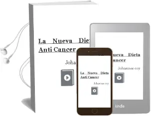 Descargar AudioLibro La Nueva Dieta Anti-Cancer de Johannes Coy año 2015