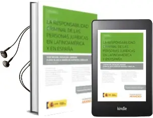 Descargar AudioLibro La Responsabilidad Criminal de las Personas Jurídicas en Latinoam Érica y en España de Jose Miguel Zulgaldía Espinar año 2015