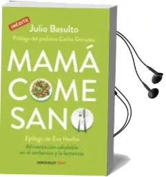 Descargar AudioLibro Mamá Come Sano de Julio Basulto año 2015