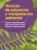 AudioLibro Técnicas de Educación e Interpretación Ambiental (Grado Superior en Gestión Forestal y del Medio Natural) de Federico Llorca Navasquillo