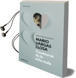 Descargar AudioLibro Travesuras de la Niña Mala de Mario Vargas Llosa año 2015