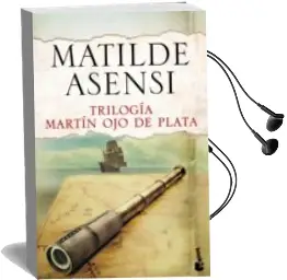 Descargar AudioLibro Trilogía Martín ojo de Plata de Matilde Asensi año 2015