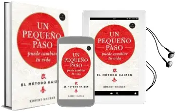 Descargar AudioLibro Un Pequeño Paso Puede Cambiar tu Vida: El Metodo Kaizen  de Robert Maurer año 2015
