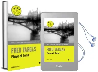 Descargar AudioLibro Fluye el Sena (Comisario Adamsberg 4) de Fred Vargas año 2015