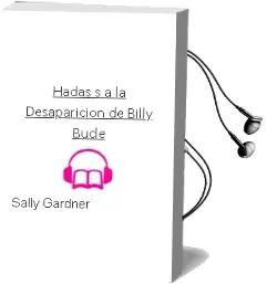 Descargar AudioLibro Hadas, S.A. la Desaparición de Billy Bucle de Sally Gardner año 2015