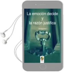Descargar AudioLibro La Emocion Decide y la Razon Justifica de Roberto Romo Aguado año 2015