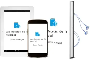 Descargar AudioLibro Las Recetas de la Felicidad de Sandra Mangas año 2015